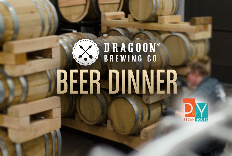 Dragoon Beer Dinner at PY