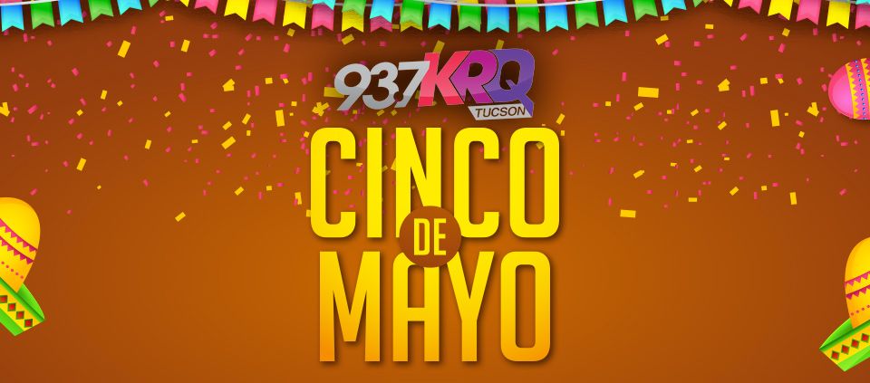 Cinco De Mayo KRQ 