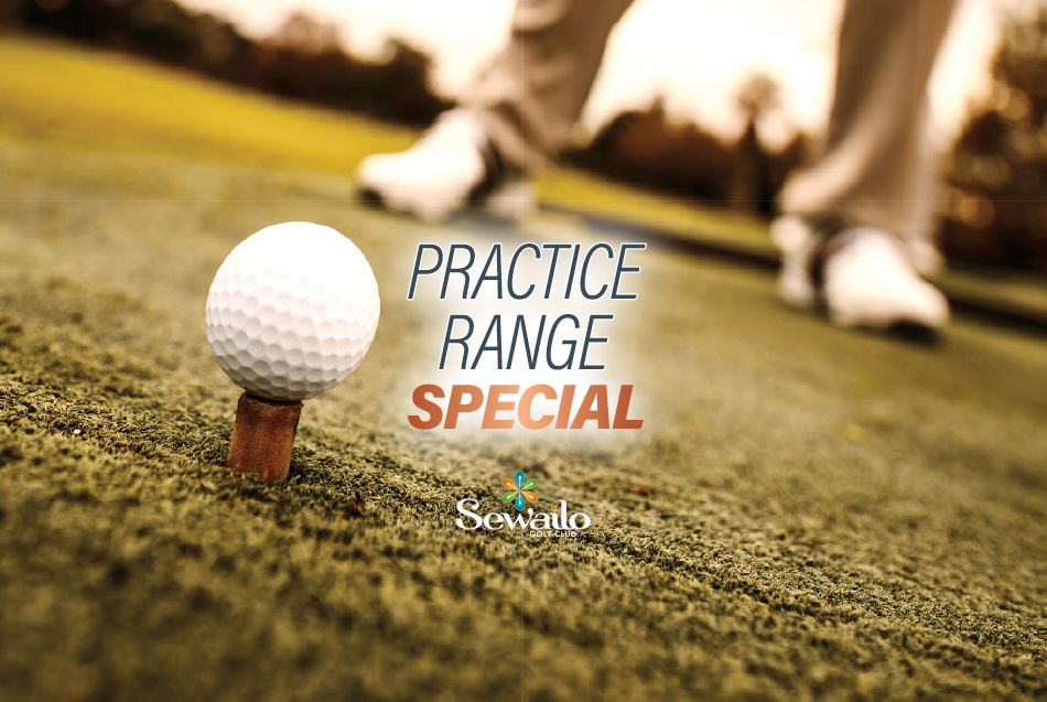 Sewailo Practice Range Special