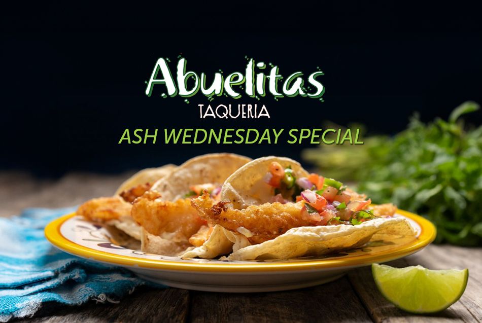 Ash Wednesday Special at Abuelitas  