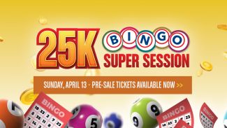 25K Bingo Super Session at Casino Del Sol 